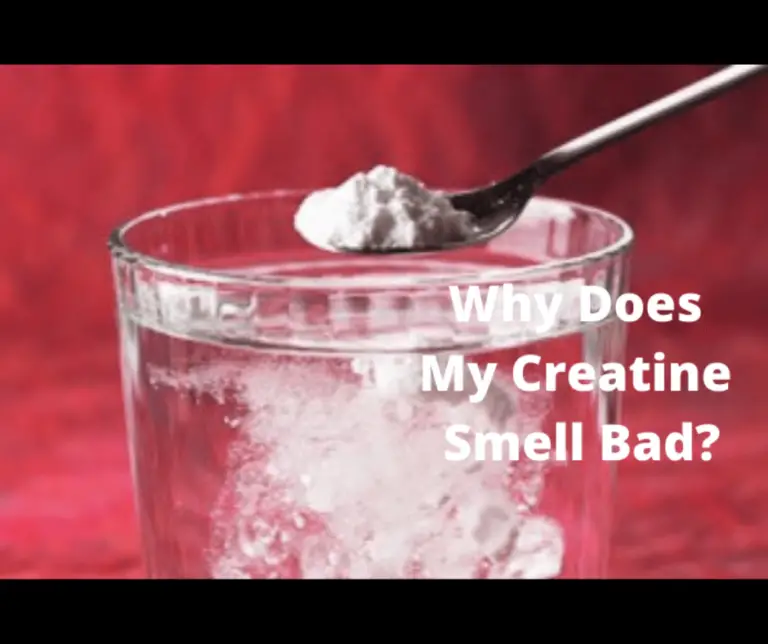 Why Does My Creatine Smell Bad? (6 Smelly Creatine Facts)